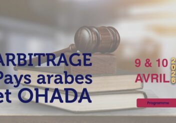 Colloque – Arbitrage dans les pays arabes et OHADA